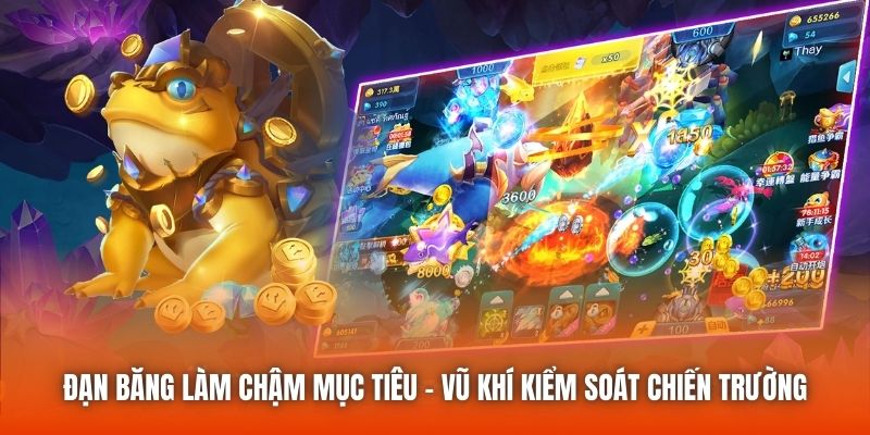 Đạn Băng Làm Chậm Mục Tiêu - Vũ Khí Kiểm Soát Chiến Trường